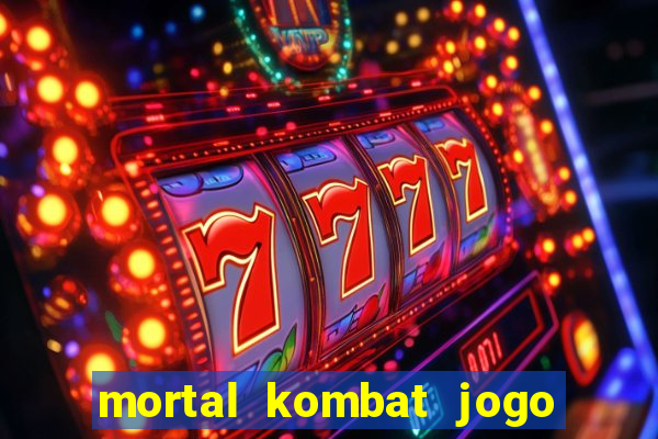 mortal kombat jogo de luta dinheiro infinito